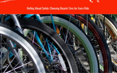 Rolling Ahead Safely: Choosing Bicycle Tires for Every Ride
